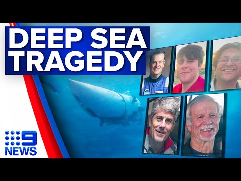 Tragic end in the search for missing Titanic submarine with five passengers | 9 News Australia