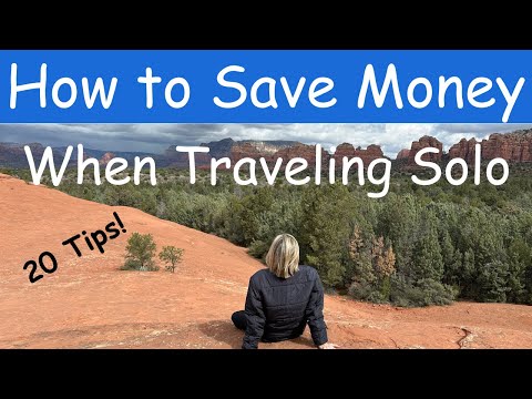 How to Save Money when Traveling Solo: 20 Tips for Saving while Planning & at your Destination!