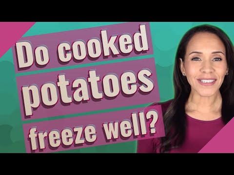Do cooked potatoes freeze well?
