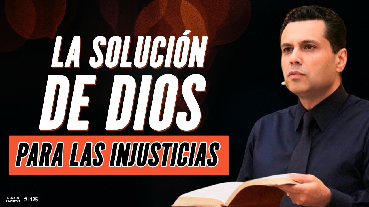 La solución de Dios para las injusticias