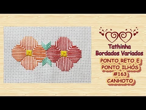 *163* PONTO RETO COM PONTO ILHÓS / VERSÃO CANHOTO - Tathinha Bordados Variados