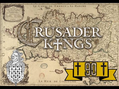 [FR] EP #90 CRUSADER KINGS 2 - LA POUISSANCE DES CHEVALIERS BRETONS !