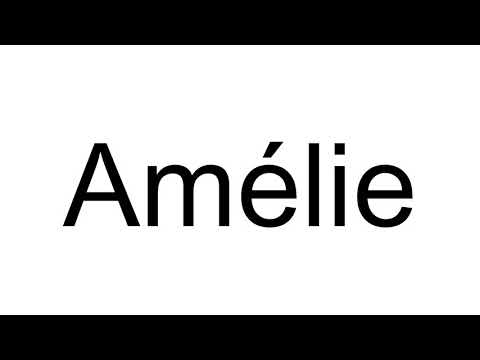 How to Pronounce Amélie ( French )