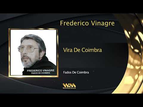 Frederico Vinagre - Vira De Coimbra