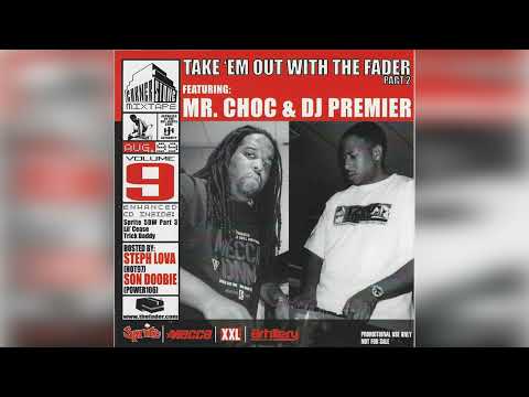 Mr. Choc & DJ Premier - Cornerstone Mixtape #9 / August 99: Take ’Em Out With The Fader Part 2
