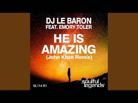 He Is Amazing (John Khan Afternative Instrumental Mix)