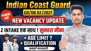 Coast Guard DB GD New Vacancy 2027 😨 ICG DB GD नई भर्ती 2027 Coast Guard GD DB 1/2027 Exam Date ?