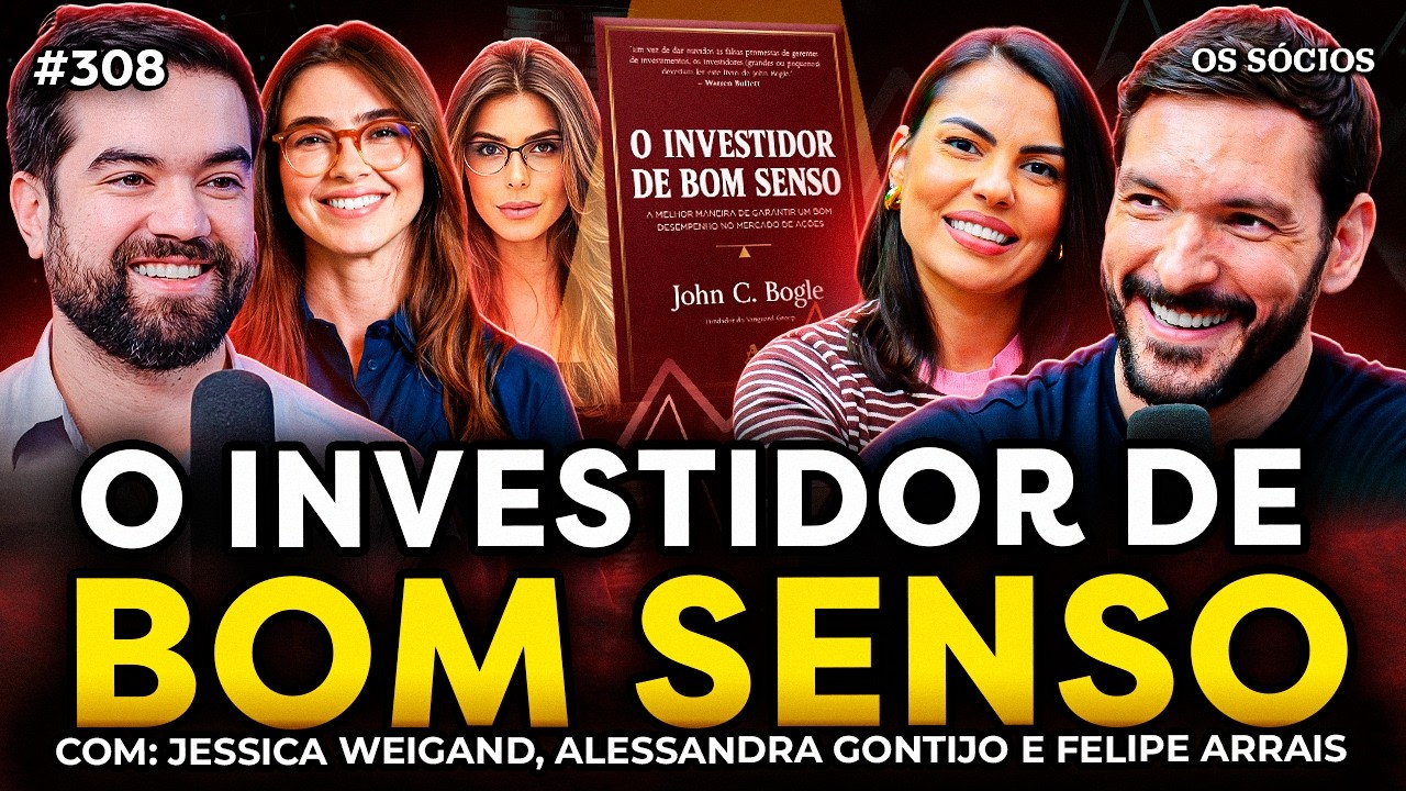 LIÇÕES DO LIVRO "O INVESTIDOR DE BOM SENSO" (DE JOHN BOGLE) | Os Sócios 308