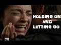 Sad Multifandom Holding On And Letting Go