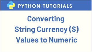 How to convert String Currency Values to Numeric Values in Python Pandas