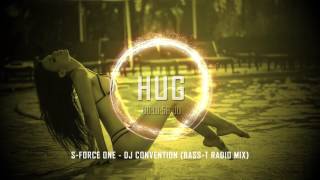S-Force One - DJ Convention (Bass-T Radio Mix)
