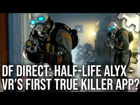 DF Direct: Half-Life Alyx Reaction - Is This VR's First True Killer App?