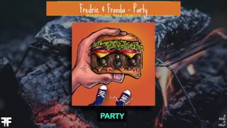 Fredric &amp; Fronda - Party (textvideo)