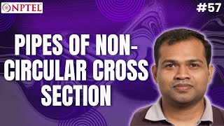 #57 Pipes of Non Circular Cross Section | Fluid & Particle Mechanics
