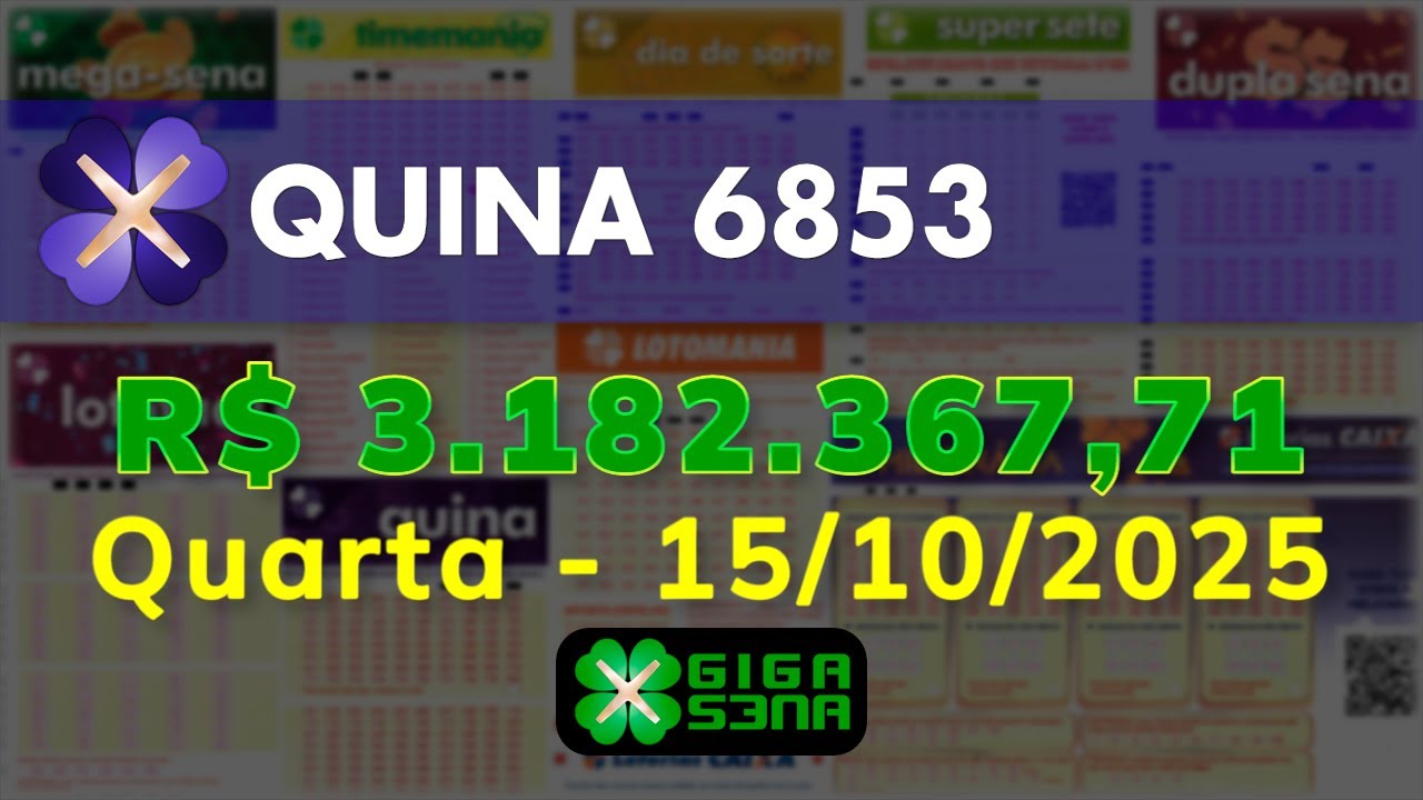 Resultado da Quina 6853, Quarta-feira, 15/10/2025 | GIGA-SENA