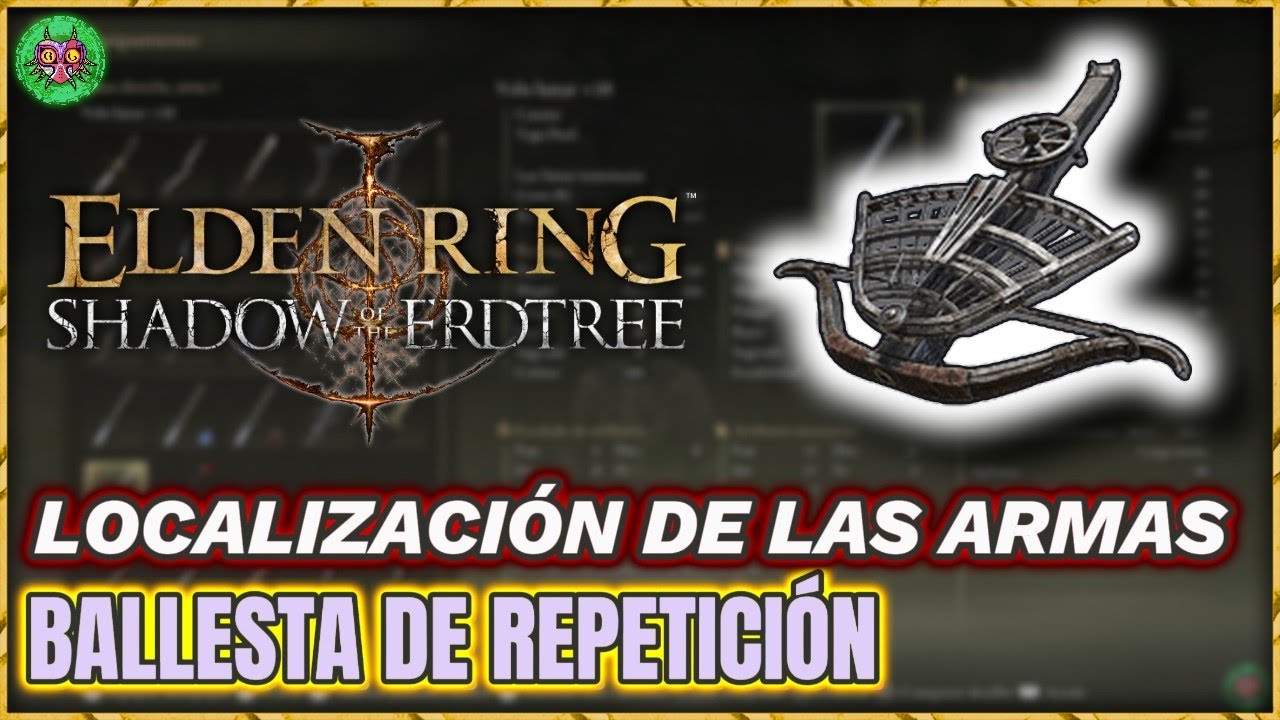 Localización BALLESTA de REPETICIÓN | Elden Ring: Shadow of the Erdtree Localización BALLESTA de REPETICIÓN | Elden Ring: Shadow of the Erdtree