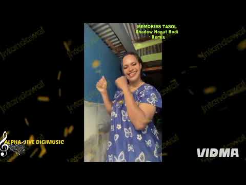 Shadow Nogat Bodi (Remix) - Memories Tasol