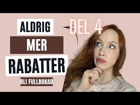 DEL 4 - sluta ge rabatt och bli fullbokad!