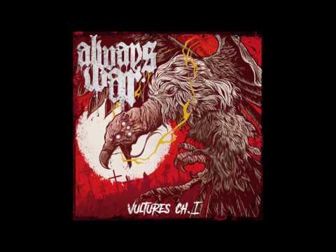 Always War - Vultures Chapter 1 2017 (Full Album)