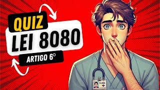 Concurso SUS Quiz da Lei 8080 para sua Preparação