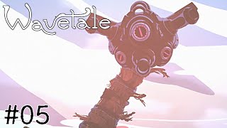 君が待っていたのは、まさかアレか！？【Wavetale】#05