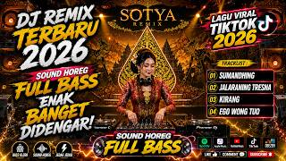Download lagu DJ JAWA TERBARU 2026 FULL BASS - ENAK UNTUK SANTAI | SUMANDING, JALARANING TRESNA, DLL | SOTYA REMIX mp3 Download lagu DJ JAWA TERBARU 2026 FULL BASS - ENAK UNTUK SANTAI | SUMANDING, JALARANING TRESNA, DLL | SOTYA REMIX mp3