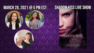 SHADOW KISS LIVE SHOW | The St. Vladimir's Readalong 💜
