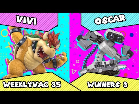 WeeklyVac 35 - SSBU - Vivi (Bowser) vs Oscar (R.O.B)