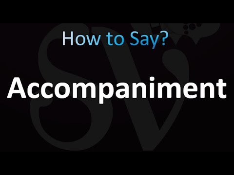 How to Pronounce Accompaniment (correctly!)
