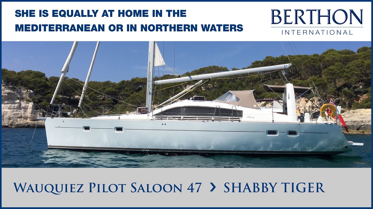 [OFF MARKET] Wauquiez Pilot Saloon 47 (SHABBY TIGER), with Sue Grant - Yacht for Sale - Berthon Int.