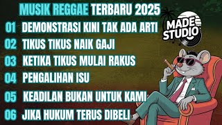 Download lagu MUSIK REGGAE TERBARU 2025 | KUMPULAN LAGU REGGAE TERBARU FULL ALBUM, LAGU REGGAE TERBARU, LAGU REGE mp3