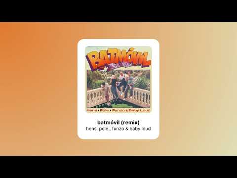 hens, pole., funzo & baby loud - batmóvil remix (speed)