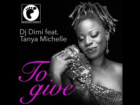 Dimitri Dj feat Tanya Michelle - To Give (Classic mix)