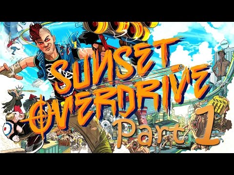 Sunset Overdrive - Gameplay Walkthrough  - Part 1