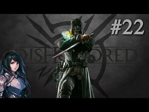 Zagrajmy w Dishonored: Definitive Edition - Anton Sokołow #22