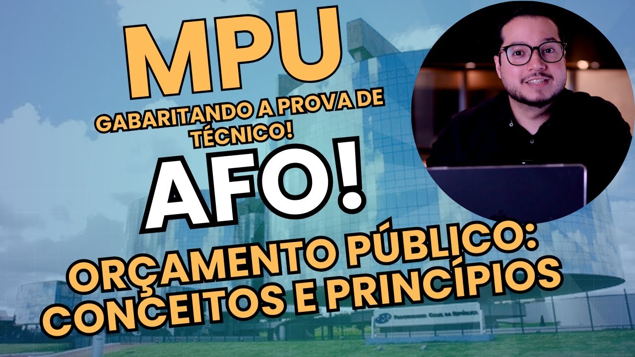 AFO para MPU (Aula 05) Orçamento público: conceitos e princípios orçamentários