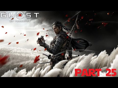 Ghost Of Tsushima Walkthrough Part 25