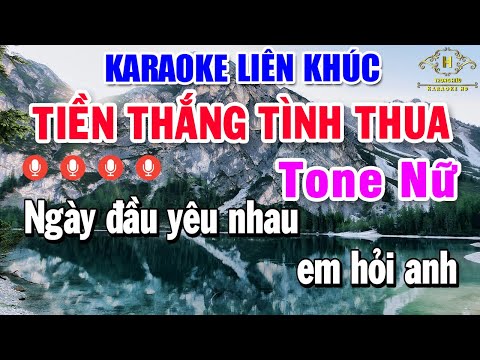 Liên Khúc Karaoke Tiền Thắng Tình Thua Tone Nữ | Nhạc Sống Nửa Bài Dễ Hát Nhất 2023 Dễ Hát