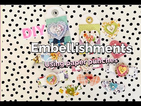 💛 DIY Paper Layered Embellishments 💛 Using Heart & Circle Paper Punches with Paper Scraps