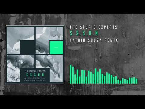 The Stupid Experts - S.S.S.O.N (Katrin Souza Remix)