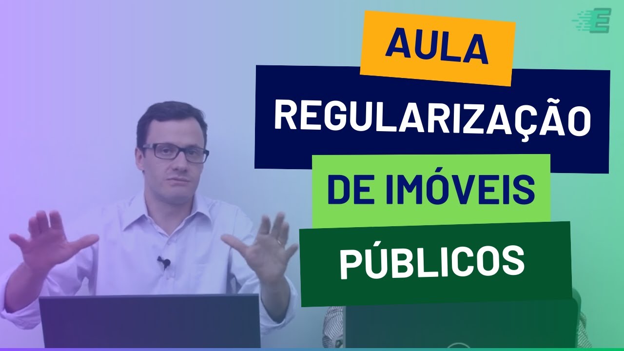 Aula | Regularização de imóveis públicos