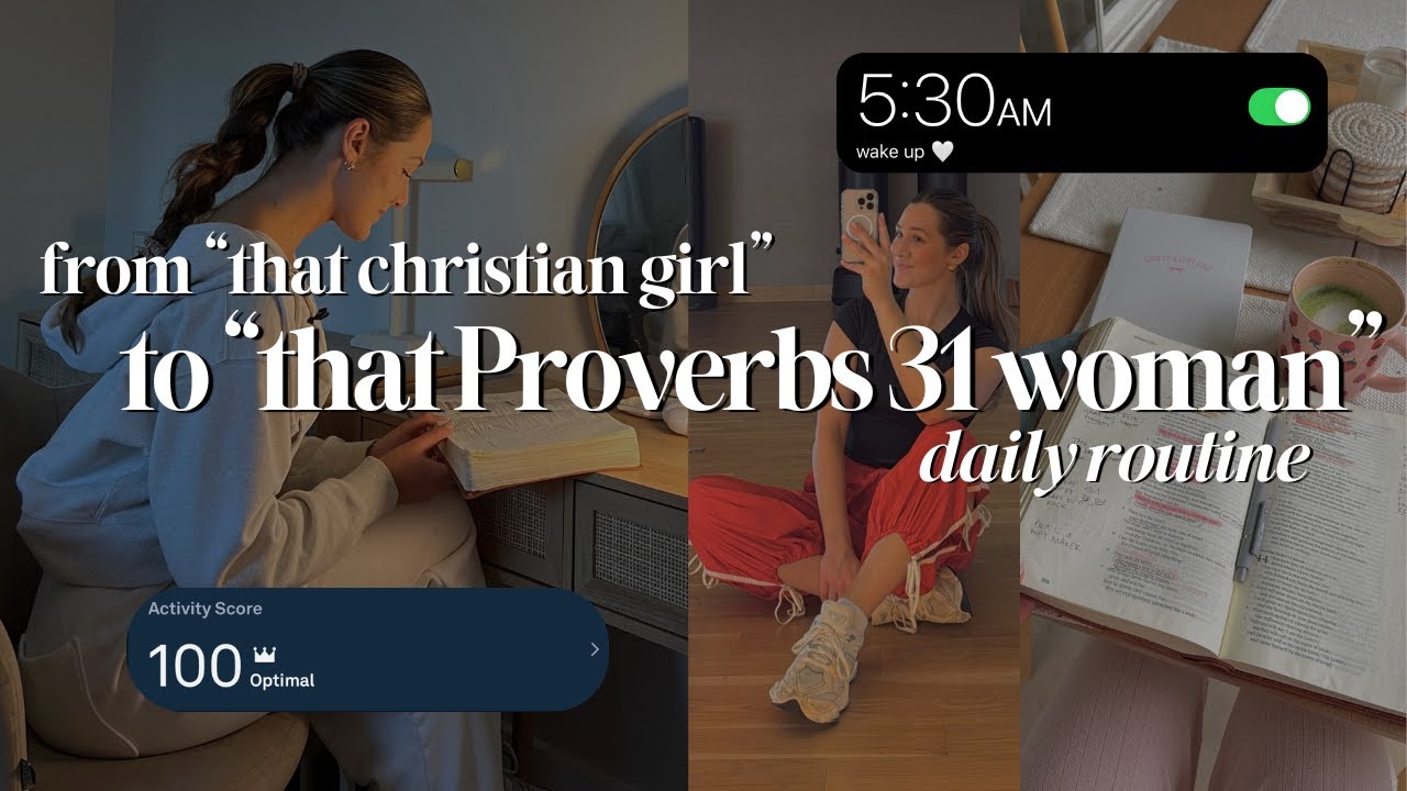 PROVERBS 31 WOMAN ROUTINE: How I Stay Close To God, Productive, & Healthy