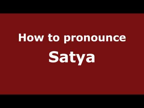 How to pronounce Satya
