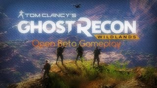 Ghost Recon Wildlands Open Beta | Messing Around, Falling In Ravine, Moving Bush