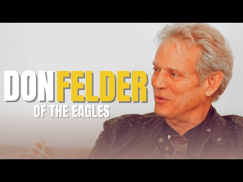 #8 - Don Felder of the Eagles Interview