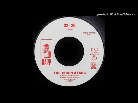 The Charlatans - 32-20 - 1967 Psych Blues - Robert Johnson Cover