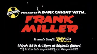 Frank Miller at Majestic Neighborhood Cinema Grill presented by Atomic Comics