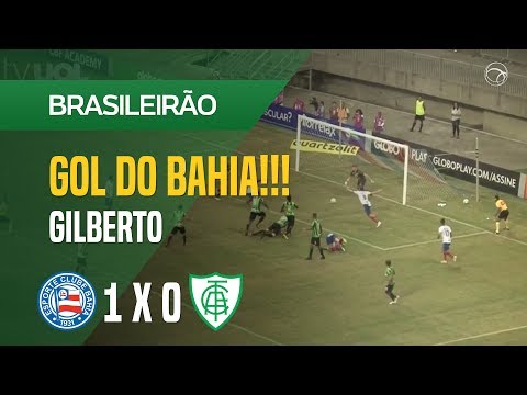 GOL (GILBERTO) - BAHIA X AMÉRICA-MG - 11/08 - BRASILEIRÃO 2018