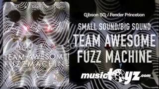 Video thumbnail for Small Sound/Big Sound Team Awesome Fuzz Machine by musictoyznetwork