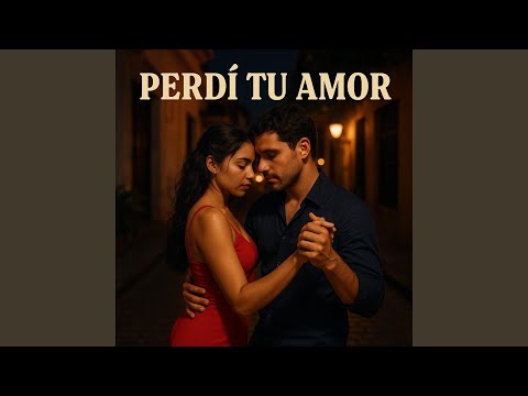 Perdi Tu Amor